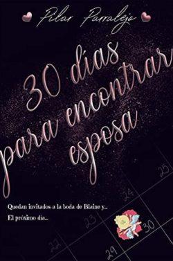 30  dias  para  encontrar  esposa  |  Pilar  Parralejo