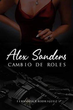 Alex  Sanders:  cambio  de  roles  (Bad  1)  |  Fernanda  R.  Rodriguez