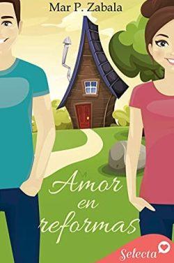 Amor  en  reformas  |  Mar  P.  Zabala