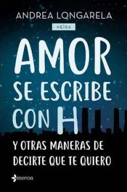 Amor  se  escribe  con  H  |  Andrea  Longarela