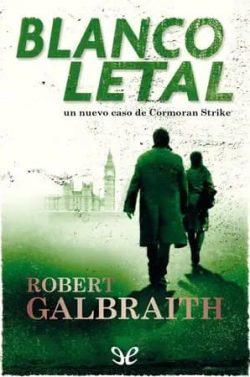 Blanco  leta  (Cormoran  Strike  4)  |  Robert  Galbraith