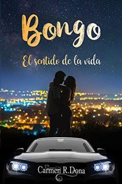 Bongo:  El  sentido  de  la  vida  (¿Amor  o…  sexo?  4)  |  Carmen  R.Dona