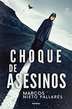 Choque  de  asesinos  |  Marcos  Nieto  Pallarés