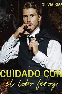 Cuidado  con  el  lobo  feroz  (Hermanos  Lexington  1)  |  Olivia  Kiss