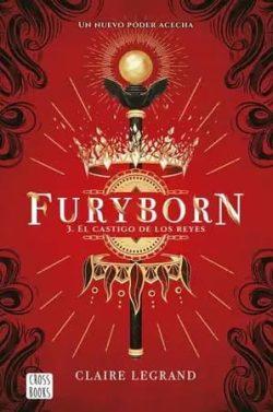 El  castigo  de  los  reyes  (Furyborn  3)  |  Claire  Legrand