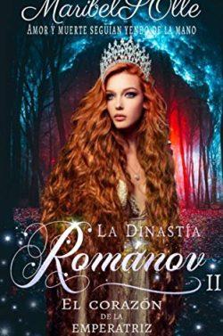 El  corazón  de  la  emperatriz  (La  dinastía  Románov  2)  |  Maria  Isabel  Salsench  Ollé
