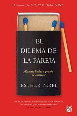 El  dilema  de  la  pareja  |  Esther  Perel