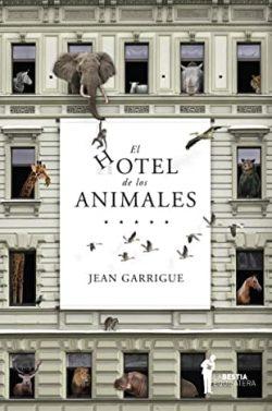 El  hotel  de  los  animales  |  Jean  Garrigue