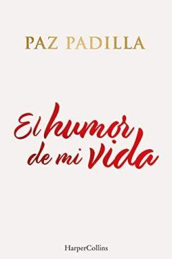 El  humor  de  mi  vida  |  Paz  Padilla
