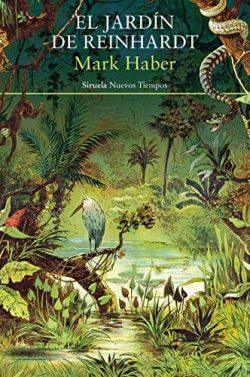El  jardín  de  Reinhardt  |  Mark  Haber