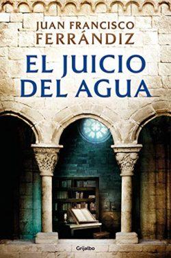 El  juicio  del  agua  |  Juan  Francisco  Ferrándiz