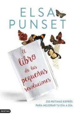 El  libro  de  las  pequeñas  revoluciones  |  Elsa  Punset