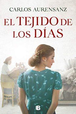 El  tejido  de  los  días  |  Carlos  Aurensanz