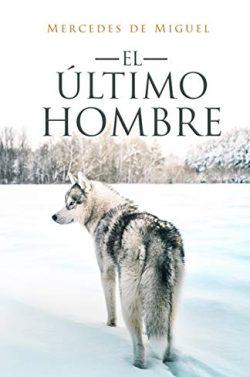 El  último  hombre  |  Mercedes  de  Miguel