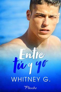 Entre  tú  y  yo  |  Whitney  G.