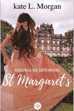 Escuela  de  señoritas  St  Margaret´s  |  Kate  L.  Morgan