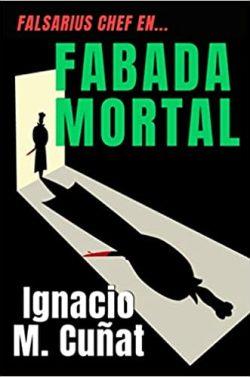 Fabada  Mortal  |  Ignacio  M.  Cuñat