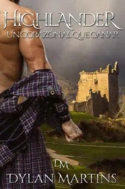 Highlander:  Un  corazón  al  que  ganar  |  Dylan  Martins