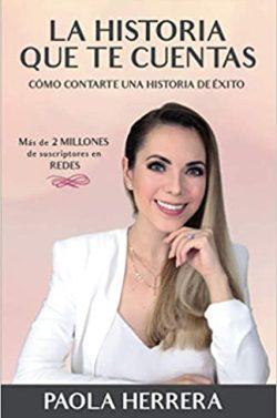 La  historia  que  te  cuentas  |  Paola  Herrera