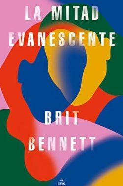 La  mitad  evanescente  |  Brit  Bennett