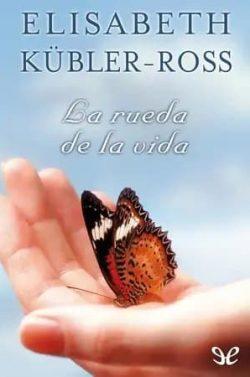 La  rueda  de  la  vida  |  Elisabeth  Kübler-Ross