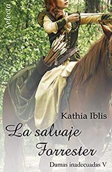 La  salvaje  Forrester  (Damas  inadecuadas  5)  |  Kathia  Iblis
