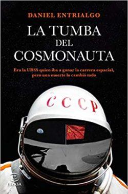 La  tumba  del  cosmonauta  |  Daniel  Entrialgo