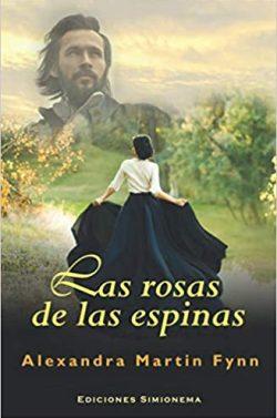Las  rosas  de  las  espinas  |  Alexandra  Martin  Fynn
