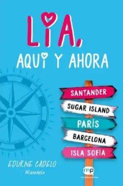 Lía,  aquí  y  ahora  |  Edurne  Cadelo