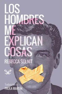 Los  hombres  me  explican  cosas  |  Rebecca  Solnit