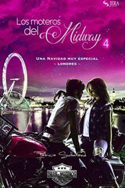 Los  moteros  del  MidWay,  4:  Una  Navidad  muy  especial.  Londres  |  Patricia  Sutherland