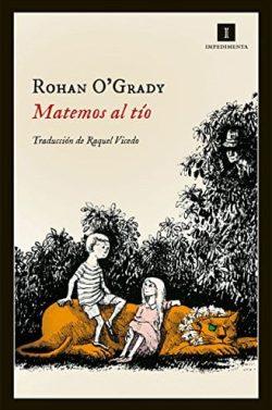 Matemos  al  tío  |  Rohan  O’Grady