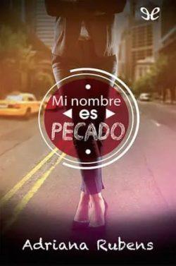 Mi  nombre  es  Pecado  |  Adriana  Rubens