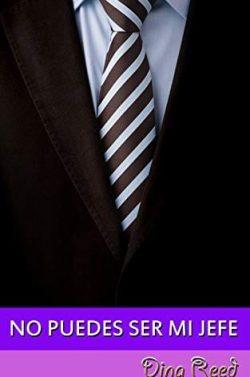 No  puedes  ser  mi  jefe  |  Dina  Reed