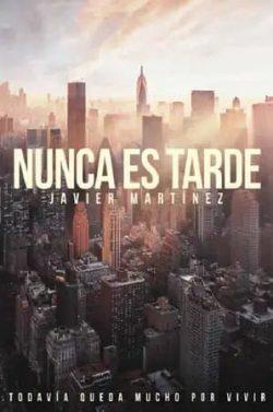 Nunca  es  tarde  (Aquí  y  ahora  3)  |  Javier  Martínez