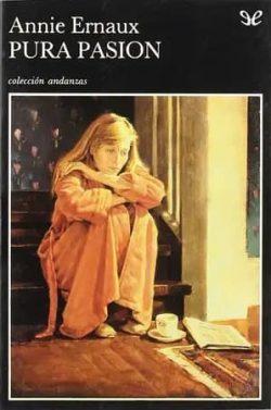 Pura  pasión  |  Annie  Ernaux
