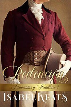 Redención  (Aristócratas  y  pecadores  1)  |  Isabel  Keats