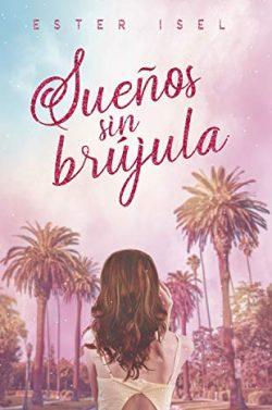 Sueños  sin  brújula  |  Ester  Isel