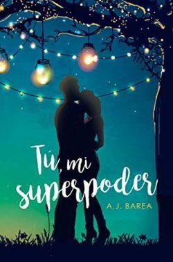 Tú,  mi  superpoder  |  A.J.  Barea